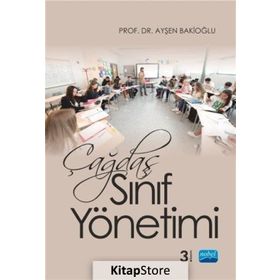 Çağdaş Sınıf Yönetimi - Ayşen Bakioğlu