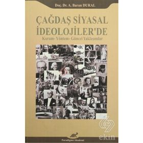 ÇAĞDAŞ SIYASAL İDEOLOJILER'DE KURAM-YÖNTEM-GÜNCEL YAKLAŞIMLAR - A. BARAN DURAL