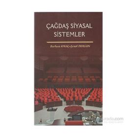 Çağdaş Siyasal Sistemler - Şenol Durgun Burhan Aykaç
