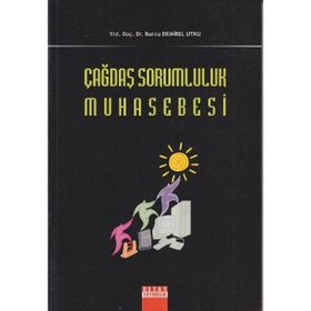ÇAĞDAŞ SORUMLULUK MUHASEBESI - BURCU DEMIREL UTKU