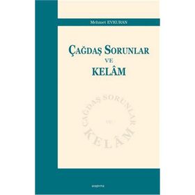 Çağdaş Sorunlar ve Kelam - Mehmet Evkuran