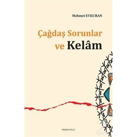 Çağdaş Sorunlar ve Kelam - Mehmet Evkuran