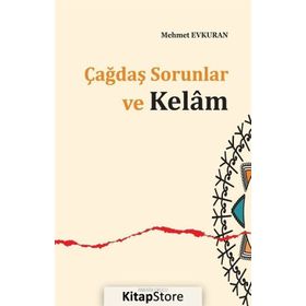 Çağdaş Sorunlar ve Kelam - Mehmet Evkuran
