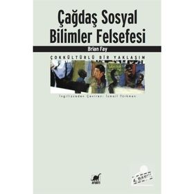 ÇAĞDAŞ SOSYAL BILIMLER FELSEFESI - BRIAN FAY