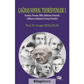 Çağdaş Sosyal Teorisyenler 1 - Sezgin Kızılçelik