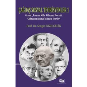 Çağdaş Sosyal Teorisyenler 1 - Sezgin Kızılçelik
