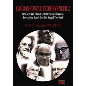 Çağdaş Sosyal Teorisyenler 2 - Prof. Dr. Sezgin Kızılçelik