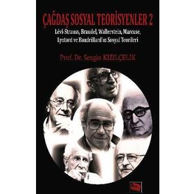 Çağdaş Sosyal Teorisyenler 2 - Prof. Dr. Sezgin Kızılçelik