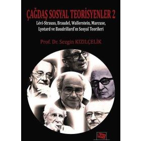 Çağdaş Sosyal Teorisyenler 2 - Prof. Dr. Sezgin Kızılçelik
