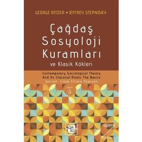 Çağdaş Sosyoloji Kuramları ve Klasik Kökleri / George Ritzer