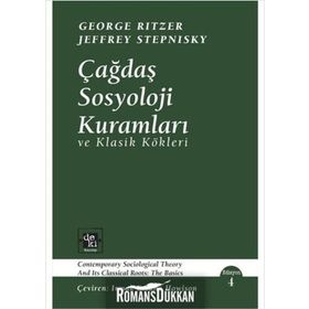 Çağdaş Sosyoloji Kuramları ve Klasik Kökleri / George Ritzer