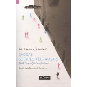 Çağdaş Sosyoloji Kuramları ve Klasik Kökleri / George Ritzer
