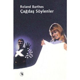 ÇAĞDAŞ SÖYLENLER - ROLAND BARTHES