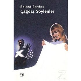 ÇAĞDAŞ SÖYLENLER - ROLAND BARTHES