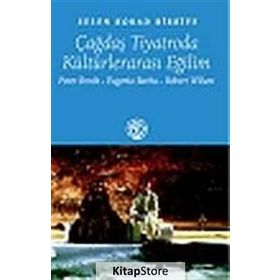 ÇAĞDAŞ TIYATRODA KÜLTÜRLERARASI EĞİLİM - SELEN KORAD BIRKIYE