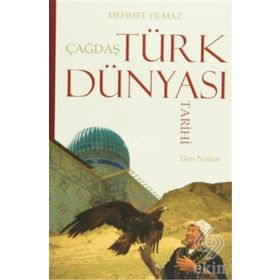 Çağdaş Türk Dünyası Tarihi - Mehmet Yılmaz