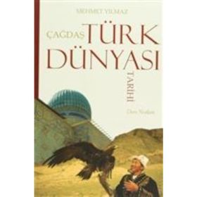 Çağdaş Türk Dünyası Tarihi - Mehmet Yılmaz