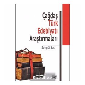 Çağdaş Türk Edebiyatı Araştırmaları - Songül Taş