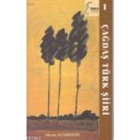 ÇAĞDAŞ TÜRK ŞİİRİ - HIKMET ALTINKAYNAK