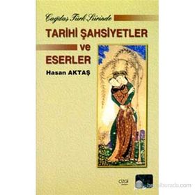 ÇAĞDAŞ TÜRK ŞİİRİNDE TARIHI ŞAHSİYETLER VE ESERLER - HASAN AKTAŞ
