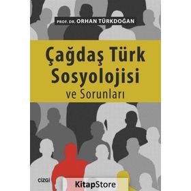 Çağdaş Türk Sosyolojisi ve Sorunları - Orhan Türkdoğan