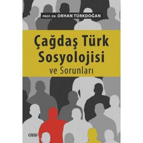 Çağdaş Türk Sosyolojisi ve Sorunları - Orhan Türkdoğan