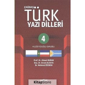 Çağdaş Türk Yazılı Dilleri 4 Kuzeydoğu Grubu - Mehmet Özeren Ahmet Buran Ercan Alkaya