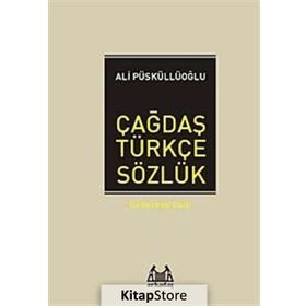 ÇAĞDAŞ TÜRKÇE SÖZLÜK - ALI PÜSKÜLLÜOĞLU
