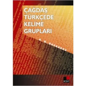 Çağdaş Türkçede Kelime Grupları - N. A. Baskakov