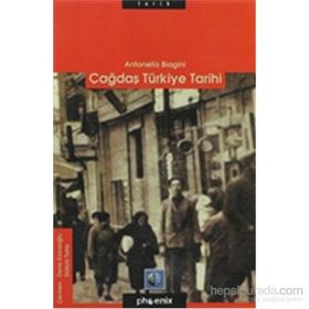 ÇAĞDAŞ TÜRKİYE TARIHI - ANTONELLO BIAGINI