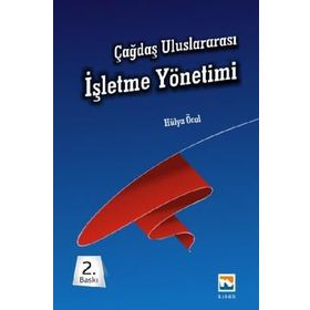 Çağdaş Uluslararası İşletme Yönetimi - Hülya Öcal