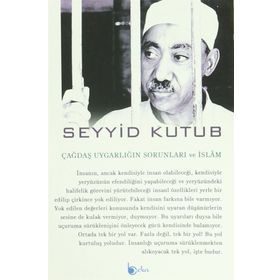 Çağdaş Uygarlığın Sorunları ve İslam - Seyyid Kutub
