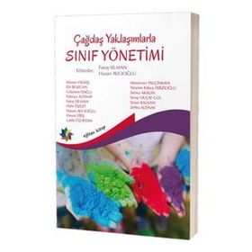 Çağdaş Yaklaşımlarla Sınıf Yönetimi - Kolektif