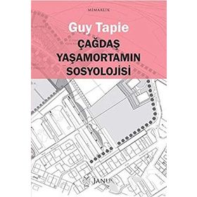 Çağdaş Yaşamortamın Sosyolojisi - Guy Tapie