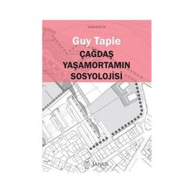 Çağdaş Yaşamortamın Sosyolojisi - Guy Tapie