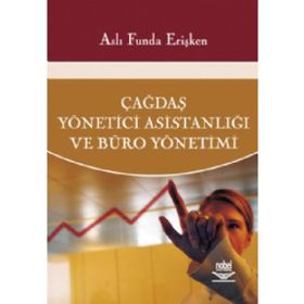 Çağdaş Yönetici Asistanlığı ve Büro Yönetimi - Aslı Funda Erişken