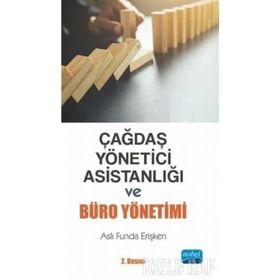 Çağdaş Yönetici Asistanlığı ve Büro Yönetimi - Aslı Funda Erişken