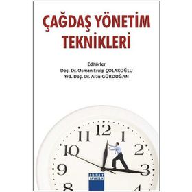 Çağdaş Yönetim Teknikleri - Osman Eralp Çolakoğlu Arzu Gürdoğan
