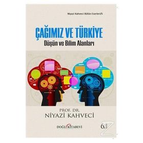 Çağımız ve Türkiye - Niyazi Kahveci