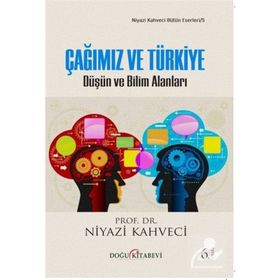 Çağımız ve Türkiye - Niyazi Kahveci