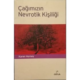 Çağımızın Nevrotik Kişiliği - Karen Horney