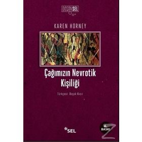 Çağımızın Nevrotik Kişiliği - Karen Horney