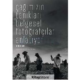 ÇAĞIMIZIN TANIKLARI BELGESEL FOTOĞRAFÇILAR ANLATIYOR - KEN LIGHT