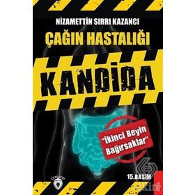 Çağın Hastalığı Kandida - Nizamettin Sırrı Kazancı