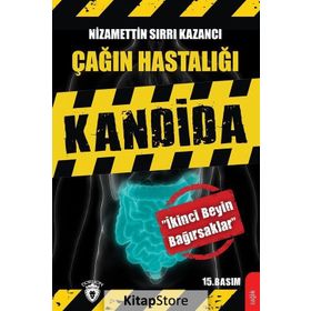 Çağın Hastalığı Kandida - Nizamettin Sırrı Kazancı