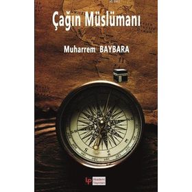 Çağın Müslümanı - Muharrem Baybara