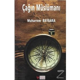 Çağın Müslümanı - Muharrem Baybara