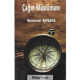 Çağın Müslümanı - Muharrem Baybara