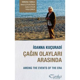ÇAĞIN OLAYLARI ARASINDA - IOANNA KUÇURADİ
