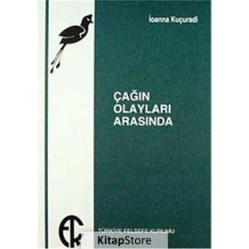 ÇAĞIN OLAYLARI ARASINDA - IOANNA KUÇURADİ